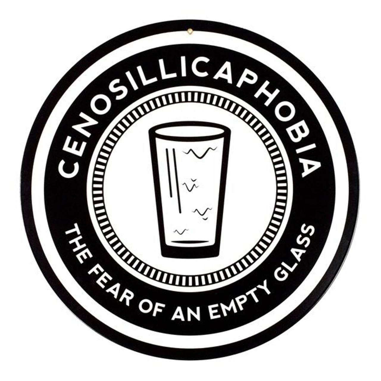 Cenosillicaphobia - The Fear Of An Empty Glass Metal Bar Sign 3 Cenosillicaphobia - The Fear Of An Empty Glass Metal Bar Sign